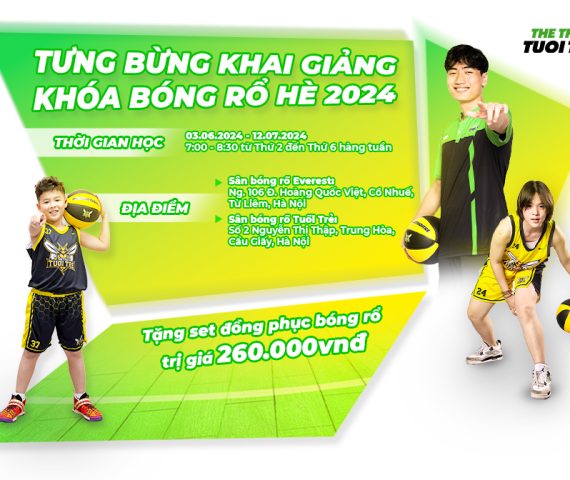 chương trình ưu đãi học bóng rổ hè 2024